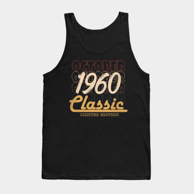 october 1960 birthday Tank Top by BizZo